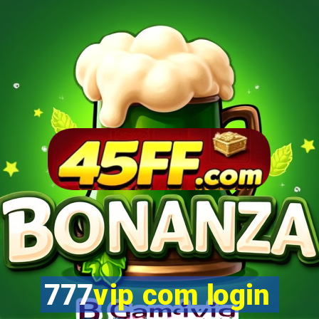 777vip com login
